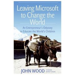 Leaving Microsoft to Change the World: John Wood